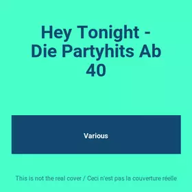 Couverture du produit · Hey Tonight - Die Partyhits Ab 40