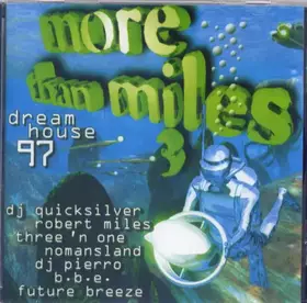 Couverture du produit · More Than Miles 3 Dreamhouse 97