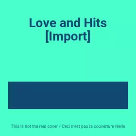 Couverture du produit · Love and Hits [Import]