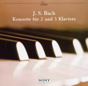 Couverture du produit · Bach: Concertos for 2 & 3 Pian [Import]