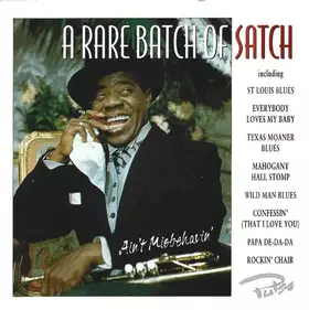Couverture du produit · A Rare Batch Of Satch - Ain't Misbehavin'