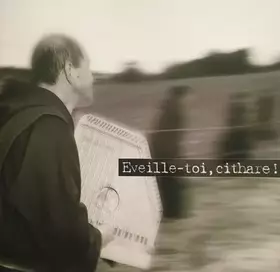 Couverture du produit · Eveille-Toi, Cithare !
