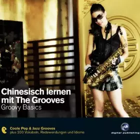 Couverture du produit · Chinesisch lernen mit The Grooves - Groovy Basics