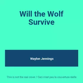 Couverture du produit · Will the Wolf Survive