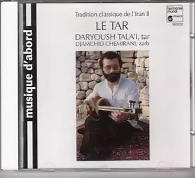 Couverture du produit · Tradition Classique de l'Iran Vol.2 - Le Tar