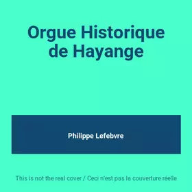 Couverture du produit · Orgue Historique de Hayange