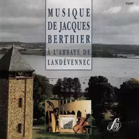 Couverture du produit · Musique De Jacques Berthier À L'Abbaye De Landévennec