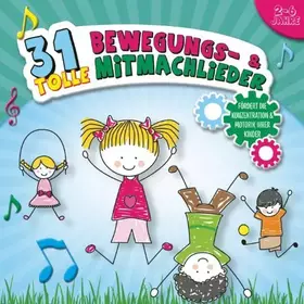 Couverture du produit · 31 Tolle Bewegungs- & Mitmachlieder