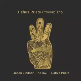 Couverture du produit · Dafnis Prieto Proverb Trio