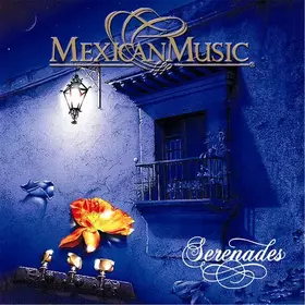 Couverture du produit · Mexican Music Serenades
