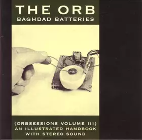 Couverture du produit · Baghdad Batteries (Orbsessions Volume III)