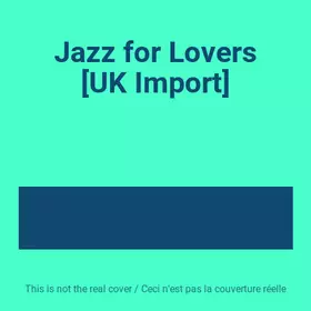 Couverture du produit · Jazz for Lovers [UK Import]