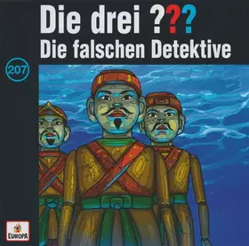 Couverture du produit · Die Drei ??? 207 - Die Falschen Detektive