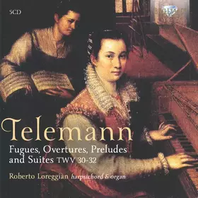 Couverture du produit · Fugues, Overtures, Preludes And Suites, TWV30-32