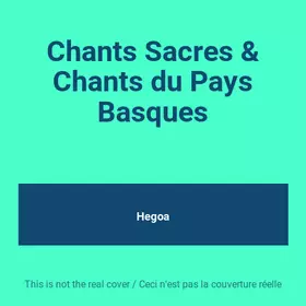 Couverture du produit · Chants Sacres & Chants du Pays Basques