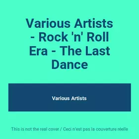 Couverture du produit · Various Artists - Rock 'n' Roll Era - The Last Dance
