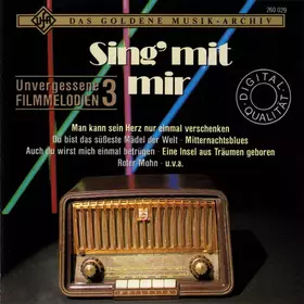 Couverture du produit · Sing' Mit Mir (Unvergessene Filmmelodien 3)