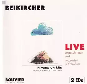 Couverture du produit · Beikircher LIVE in Köln-Porz - Himmel un ÄÄD [Doppel-CD]