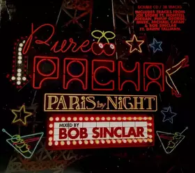 Couverture du produit · Pure Pacha - Paris By Night (Mixed By Bob Sinclar)
