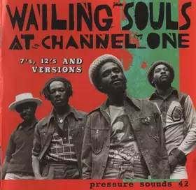 Couverture du produit · Wailing Souls At Channel One (7's, 12's And Versions)