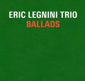 Couverture du produit · Ballads by Eric Legnini Trio (2012-06-05)
