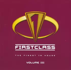 Couverture du produit · Firstclass - The Finest In House Volume III