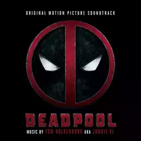 Couverture du produit · Deadpool (Original Motion Picture Soundtrack)