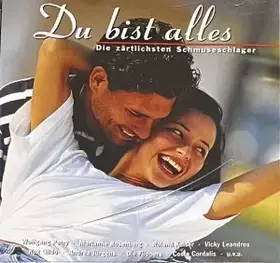 Couverture du produit · Du bist alles - Die zärtlichsten Schmuseschlager