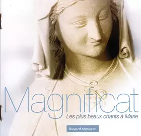Couverture du produit · Magnificat - Les Plus Beaux Chants A Marie
