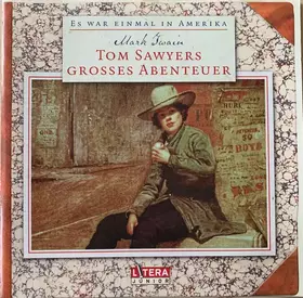 Couverture du produit · Tom Sawyers Grosses Abenteuer