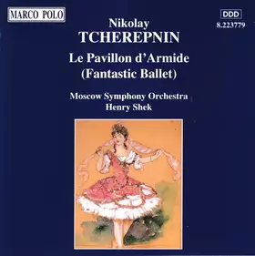 Couverture du produit · Le Pavillon D'Armide (Fantastic Ballet)