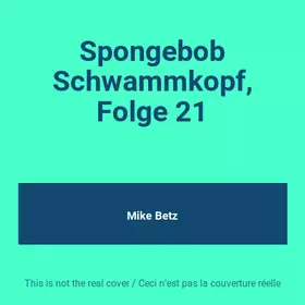 Couverture du produit · Spongebob Schwammkopf, Folge 21
