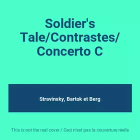 Couverture du produit · Soldier's Tale/Contrastes/Concerto C
