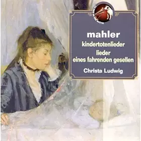 Couverture du produit · Kindertotenlieder / Lieder eines fahrenden Gesellen