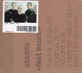 Couverture du produit · Feet Music by Atomic (2007-10-23)