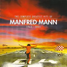 Couverture du produit · The Complete Greatest Hits Of Manfred Mann 1963 - 2003