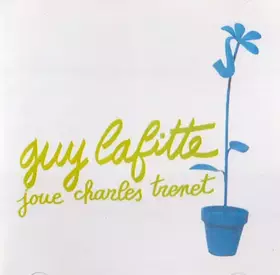 Couverture du produit · Guy Lafitte Joue Charles Trénet