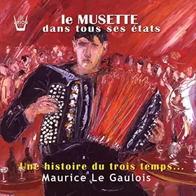 Couverture du produit · Le Musette Dans Tous Ses Etats...