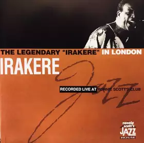 Couverture du produit · The Legendary "Irakere" In London
