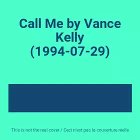 Couverture du produit · Call Me by Vance Kelly (1994-07-29)