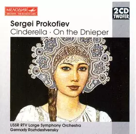 Couverture du produit · Cinderella Op. 87 (Complete Ballets) / On The Dnieper Op. 51
