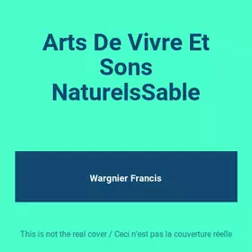 Couverture du produit · Arts De Vivre Et Sons NaturelsSable