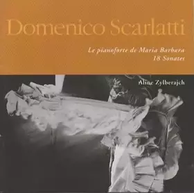 Couverture du produit · Le Pianoforte De Maria Barbara :18 Sonates