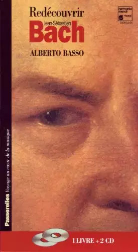 Couverture du produit · Alberto Basso : Redécouvrir Jean-sébastien Bach