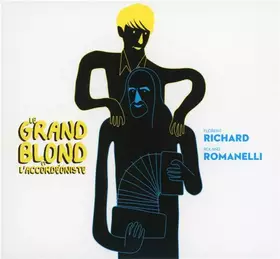 Couverture du produit · Le Grand Blond Et L'Accordéoniste