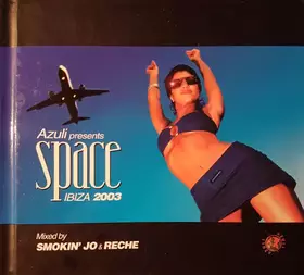 Couverture du produit · Azuli Presents Space Ibiza 2003