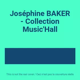 Couverture du produit · Joséphine BAKER - Collection Music'Hall
