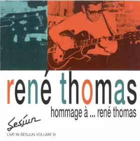 Couverture du produit · Hommage à ... René Thomas 