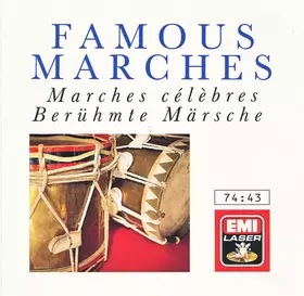 Couverture du produit · Famous Marches = Marches Célèbres = Berühmte Märsche