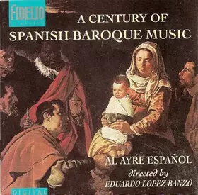 Couverture du produit · A Century Of Spanish Baroque Music